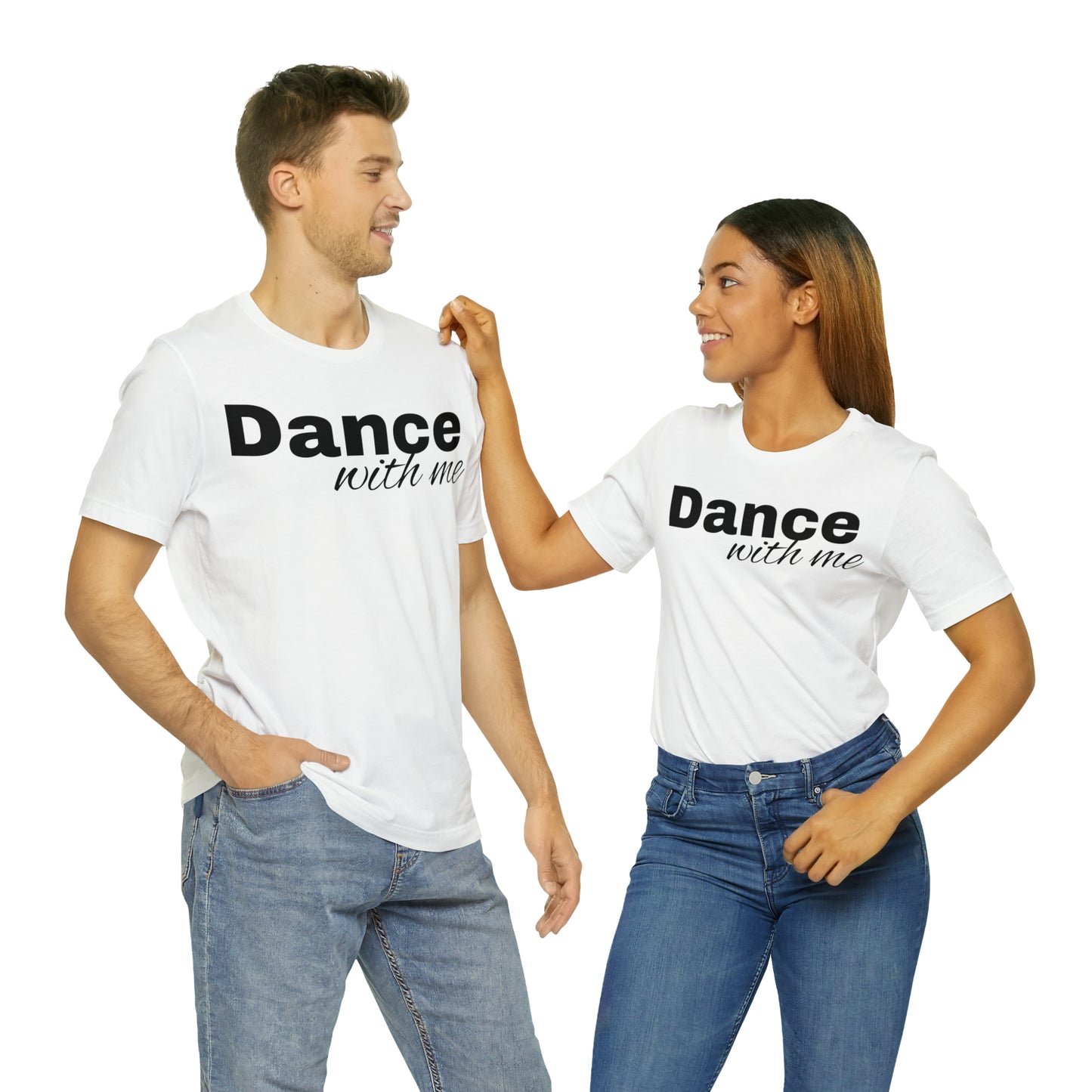 Dance with me-Unisex Jersey Short Sleeve Tee