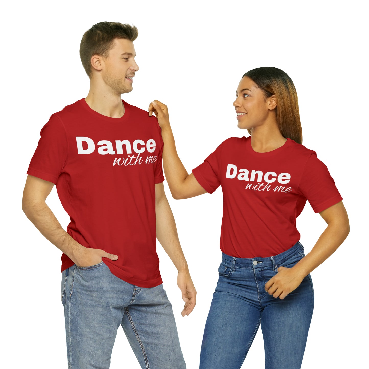 Dance with me-Unisex Jersey Short Sleeve Tee