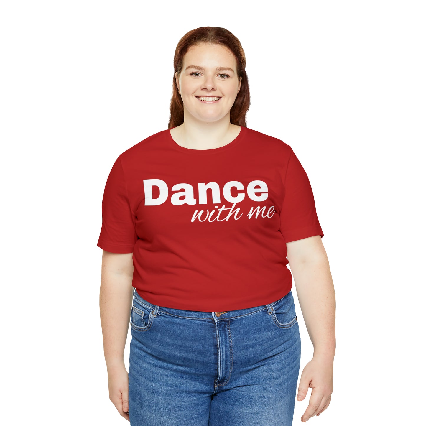 Dance with me-Unisex Jersey Short Sleeve Tee